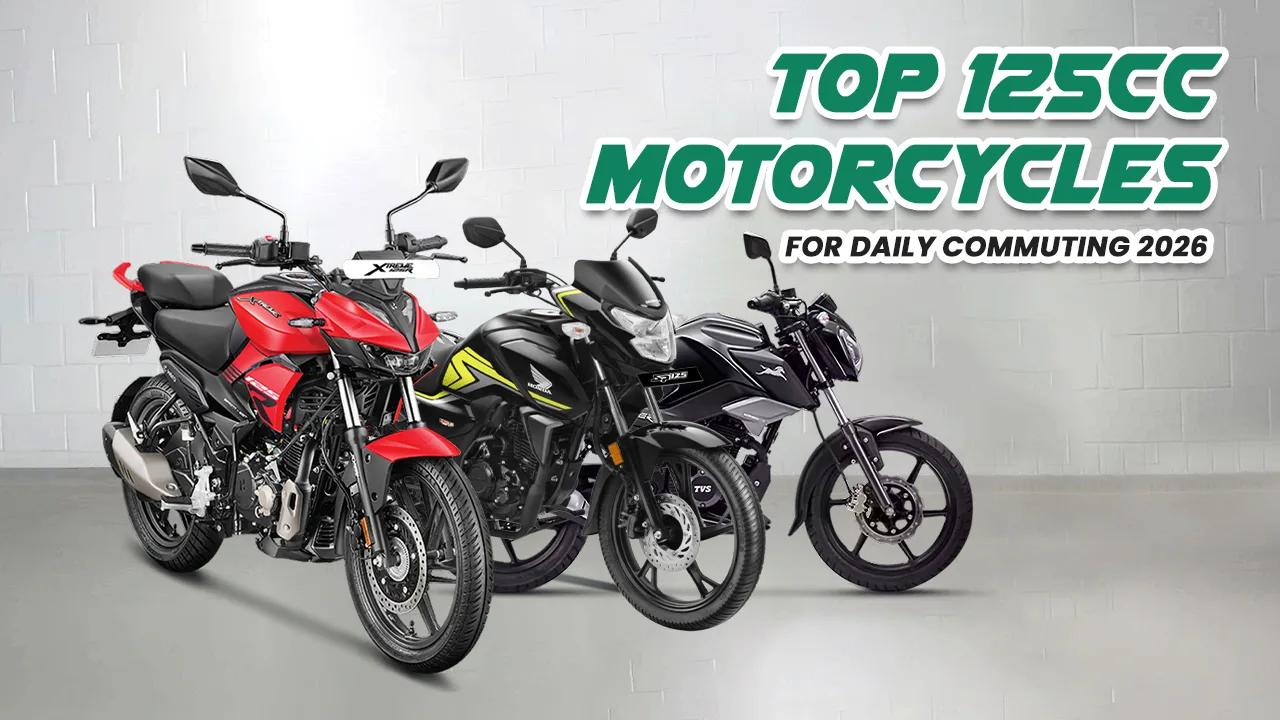  Top 125cc Motorcycles in India for Daily Commuting 2026