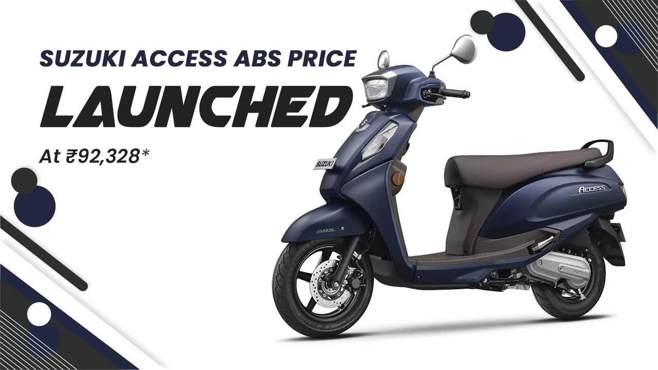 Suzuki Access ABS Price: Launched at ₹92,328 With Enhanced Safety