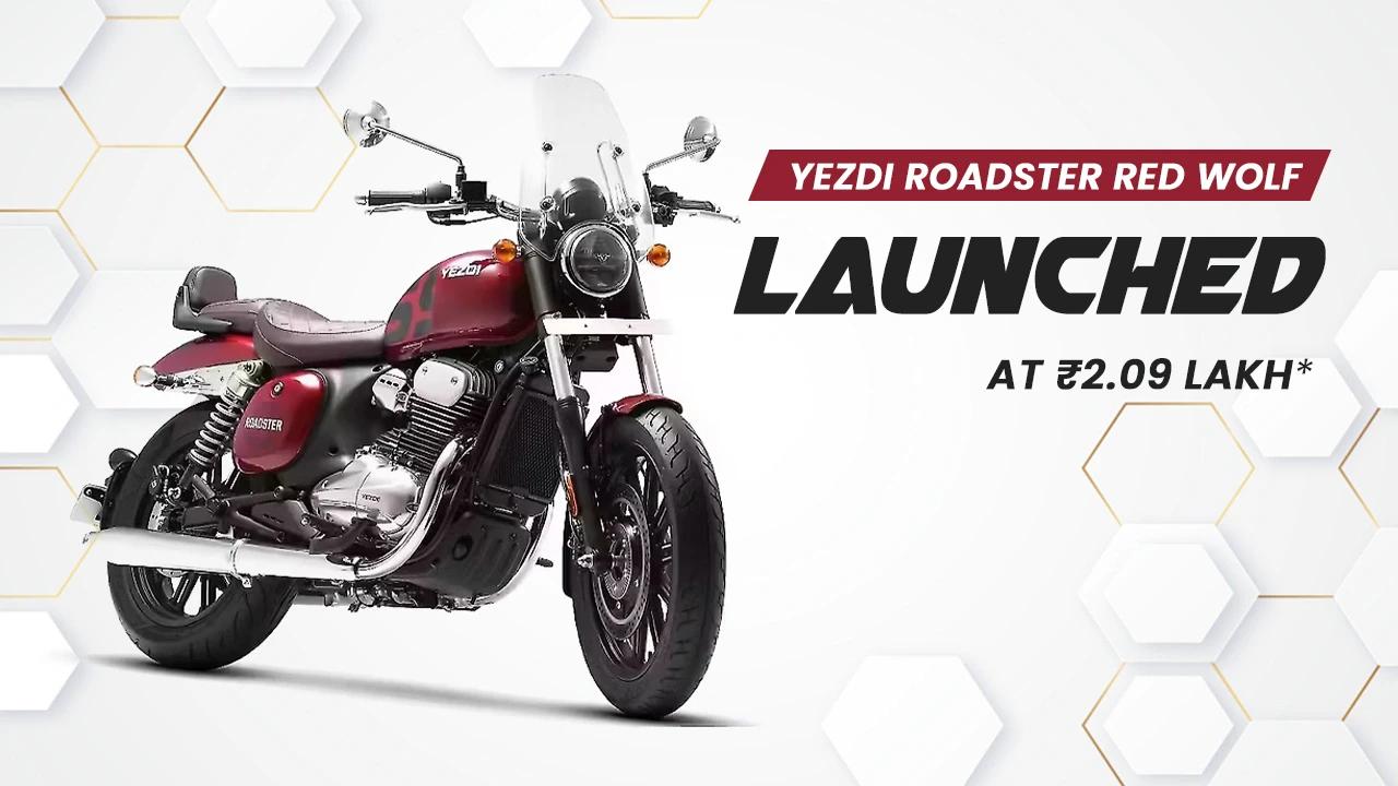 Yezdi Roadster Red Wolf Launched at ₹2.09 Lakh with Retro-Modern Flair Yezdi Roadster Red Wolf Launched at ₹2.09 Lakh with Retro-Modern Flair
