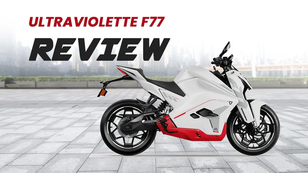 Ultraviolette F77 Review: India’s Premium Electric Sportbike Ultraviolette F77 Review: India’s Premium Electric Sportbike